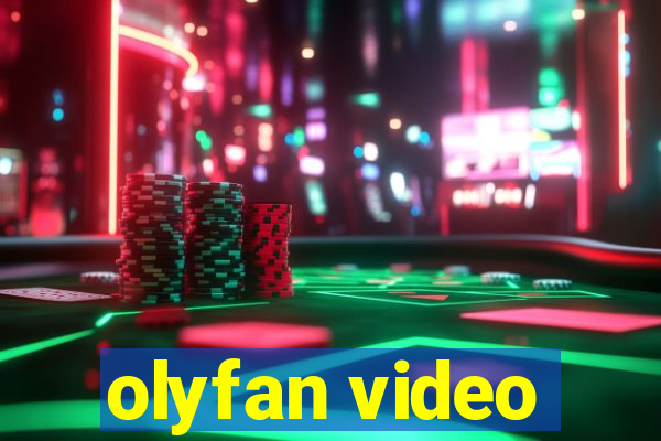 olyfan video